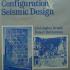 Building Configuration and Seismic Design Christopher Arnold, Robert Reitherman