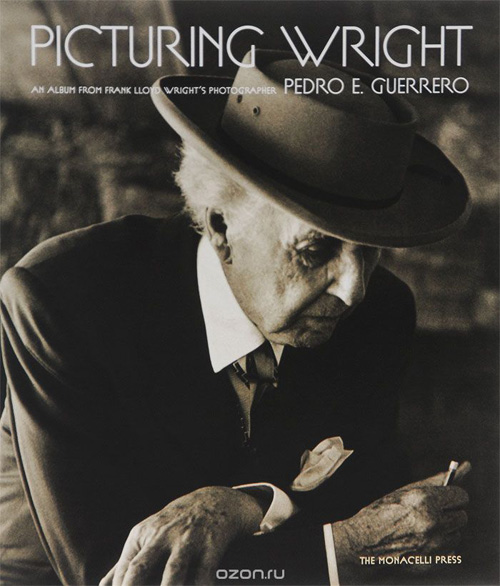 Picturing Wright. Pedro E. Guerrero. 2015