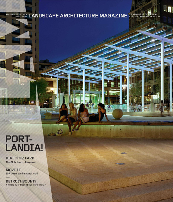 Landscape Architecture Magazine 2013-04