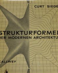 Curt Siegel, Strukturformen Der Modernen Architektur 