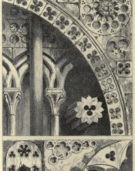 The Seven Lamps of Architecture. John Ruskin. 1889: VII. Pierced Ornaments from Lisieux, Bayeux, Verona, and Padua