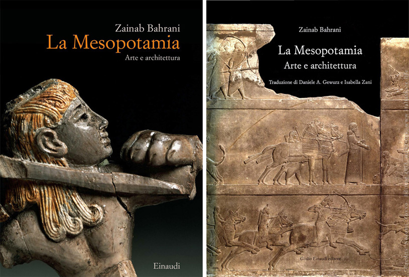 La Mesopotamia. Arte e architettura. Zainab Bahrani. 2017